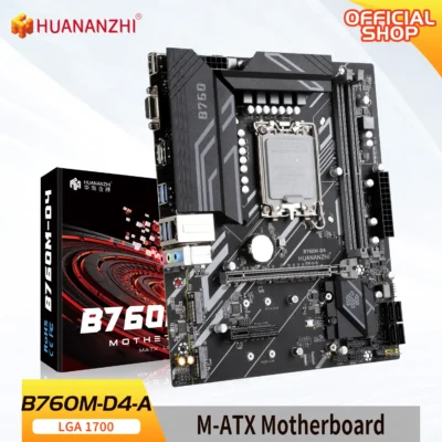 huananzhi b760m d4 m atx ddr4 motherboard support 12 13 gen（ intel lga 1700 cpu 12100f/12400f/12490f/12600f/12700f/13600f）